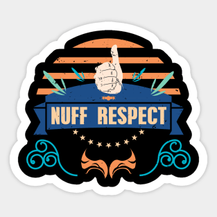 NUFF RESPECT THUMBS UP RC03 Sticker